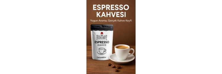 Espresso Kahvesi – Yoğun Aroma, Gerçek Kahve Keyfi